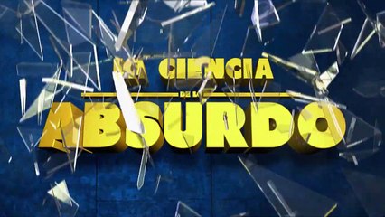 [S2.E9] La ciencia de lo absurdo - Episodio 9 (1)