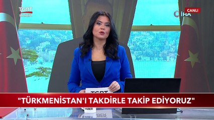 Cumhurbaşkanı Erdoğan: "Türkmenistan'ı Takdirle Takip Ediyoruz"