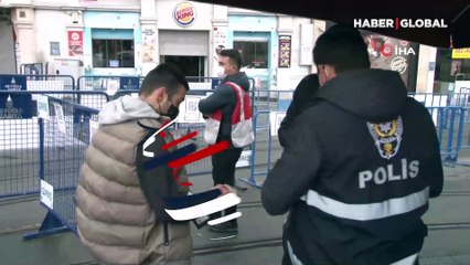 'Sıkılıyorum' diye Taksim'e geldi cezayı yedi