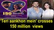Divya Khosla Kumar and Pearl V Puri song 'Teri aankhon mein' crosses 150 million views