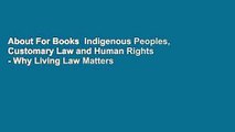 About For Books  Indigenous Peoples, Customary Law and Human Rights - Why Living Law Matters