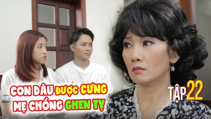 NGƯỜI THỨ 3 | Tập 22: Puka được cả nhà thiên vị khiến mẹ chồng bực bội ganh tỵ suốt cả ngày