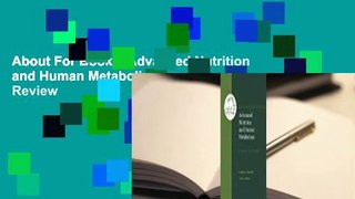 About For Books  Advanced Nutrition and Human Metabolism  Review