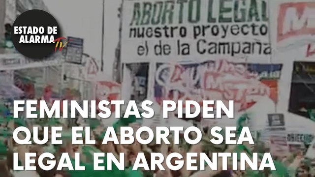 VEAN a FEMINISTAS en la calle GRITANDO CONSIGNAS en favor del ABORTO LEGAL en ARGENTINA