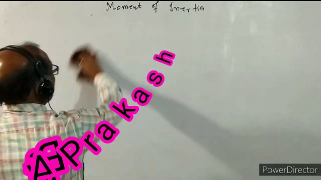 XI- 7.1 : Physics, Moment of Inertia ( 2 ) Theorems of moment of Inertia. Parallel axis theorem & perpendicular axis theorem., . BY- A. Prakash.