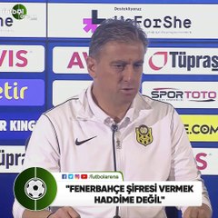 Hamza Hamzaoğlu: "Fenerbahçe şifresi vermek haddime değil"