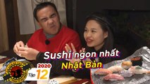 Du Lịch Kì Thú 2020|Tập 12:Quyền Linh, Lê Lộc thưởng thức sushi ngon nhất Nhật Bản ở cái lạnh -10 độ
