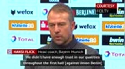 Bayern didn't trust their own quality in Union draw - Flick