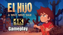 El Hijo - A Wild West Tale GamePlay 4K (PC) Ultra Setting