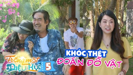 Trăng Mật Diệu Kỳ|Mùa 2-Tập 5: 2 cặp vợ chồng khóc thét đoán đồ vật, đội thua ngậm ngùi ăn cơm muối