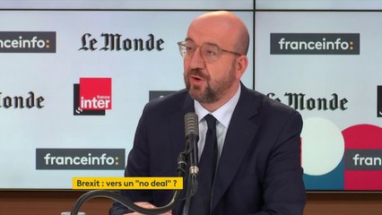 Charles Michel : "Nous ne voulons pas un accord coûte que coûte, ce que nous voulons c'est un bon accord, un accord qui respecte les principes de fair-play économique"