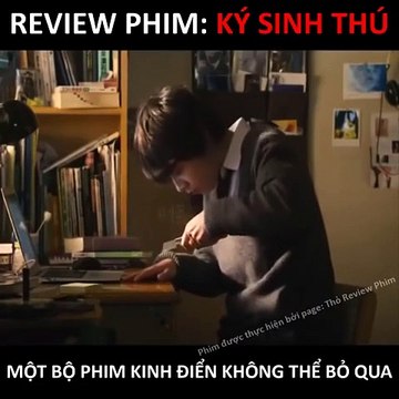Reviw Phim Hay HOT KÝ SINH THÚ - PARASYTE ( Tóm Tắt Bộ Phim )