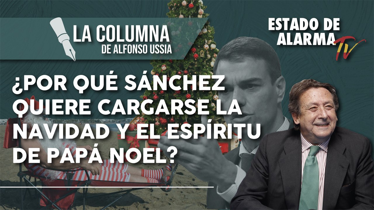 LA COLUMNA de Alfonso USSÍA. ¿Por qué SÁNCHEZ q...
