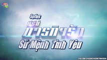 tìm lại tình yêu giữa làn đạn tập 5- phim bộ thái lan - sứ mệnh tình yêu tập 5- phim thái lan vietsub(trọn bộ) 3A