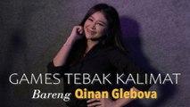 Seru-seruan Main Game Tebak Kalimat Bareng Qinan Glebova