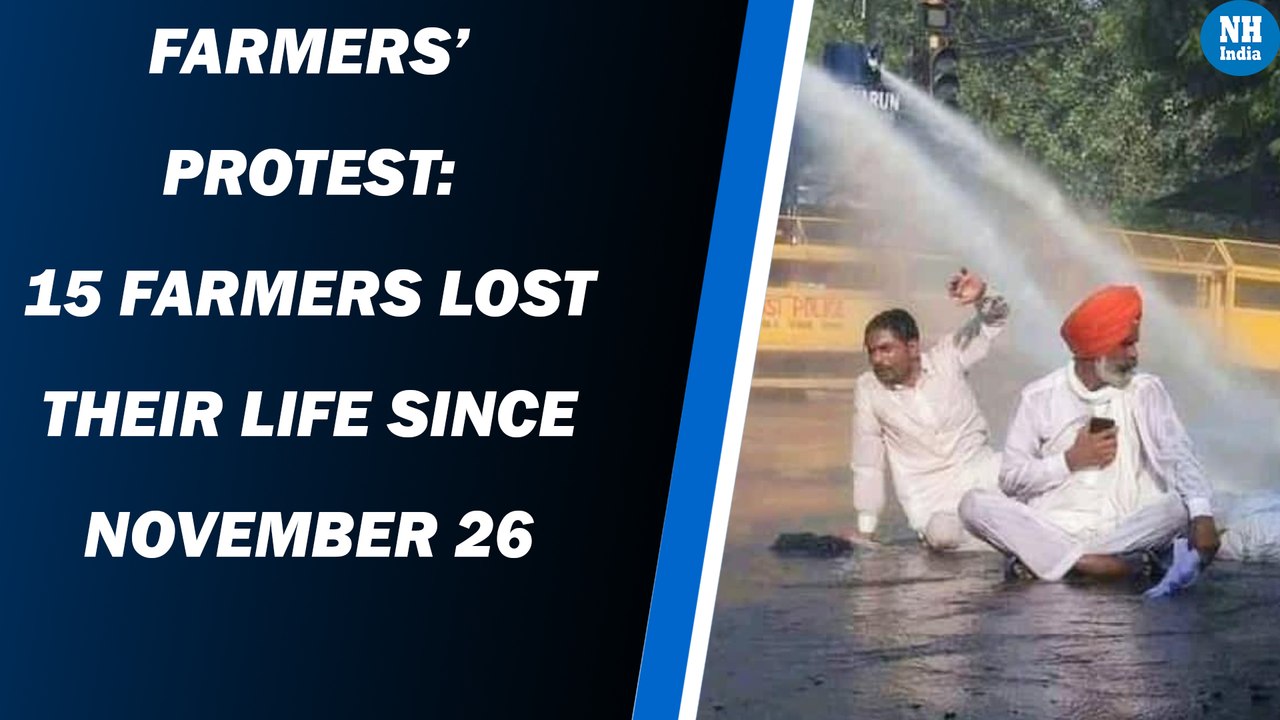 Farmers’ Protest: 15 farmers lost their life si...