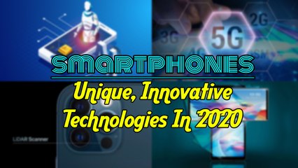 Smartphones with Unique Features Launched in 2020