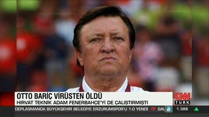 Otto Bariç hayatını kaybetti | Video