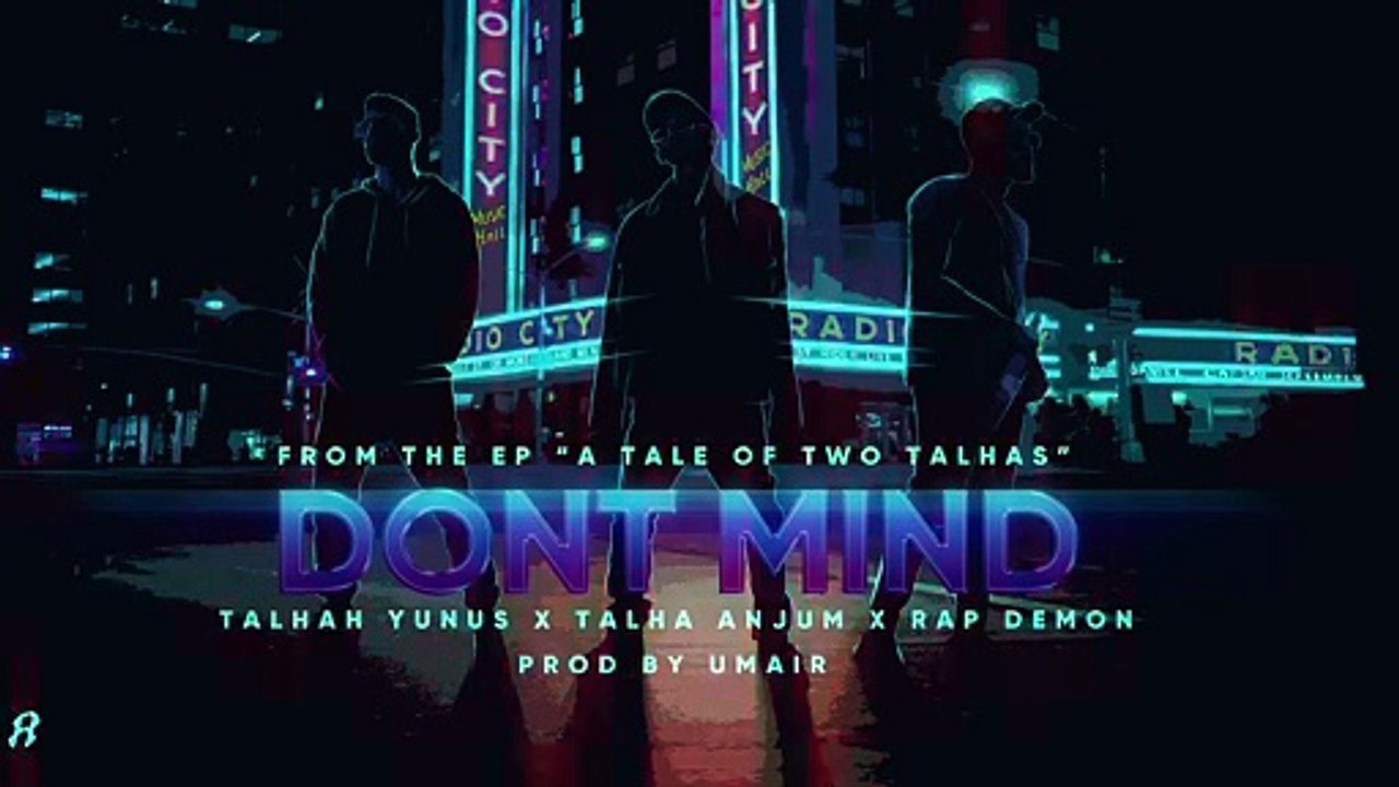DONT MIND - Young Stunners _ Talhah Yunus _ Talha Anjum _ Rap Demon (Official Audio)
