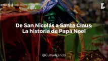 De San Nicolás y Santa Claus: la historia de Papá Noel