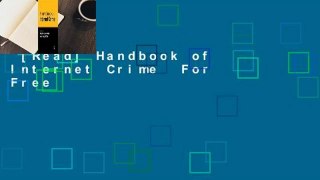 [Read] Handbook of Internet Crime  For Free