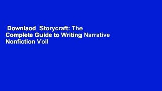 Downlaod  Storycraft: The Complete Guide to Writing Narrative Nonfiction Voll
