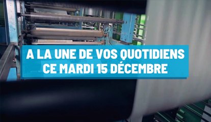 Pourquoi vous ne devez pas rater nos éditions de ce mardi 15 décembre