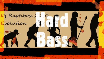 Hard Bass - DjRaphbox - Evolution - 2010