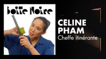Céline Pham | Boite Noire