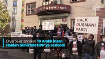 Diyarbakır anneleri 10 Aralık İnsan Hakları Günü'nde HDP'ye seslendi