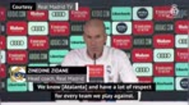 Madrid boss Zidane has full respect for Atalanta