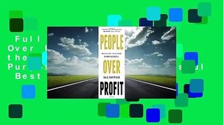 Full version  People Over Profit: Break the System, Live with Purpose, Be More Successful  Best
