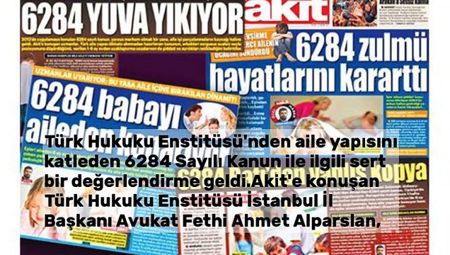 6284 tedaviden ziyade yıkım için var!