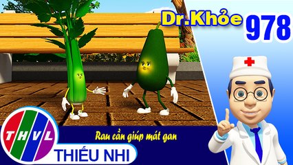 Dr. Khỏe - Tập 978: Rau cần giúp mát gan