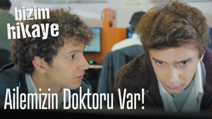 Ailemizin doktoru var -  Bizim Hikaye