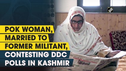 PoK woman, married to former militant, contests DDC polls in Kashmir