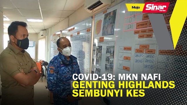 Covid-19: MKN nafi Genting Highlands sembunyi kes