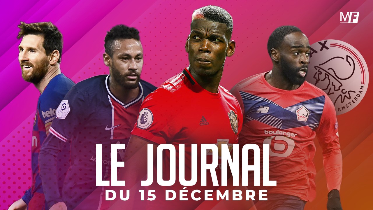 LE PSG RETROUVE LE BARÇA, L’AJAX POUR LE LOSC, LA DÉCLA DE RAIOLA SUR POGBA I LES INFOS FOOT DU JOUR