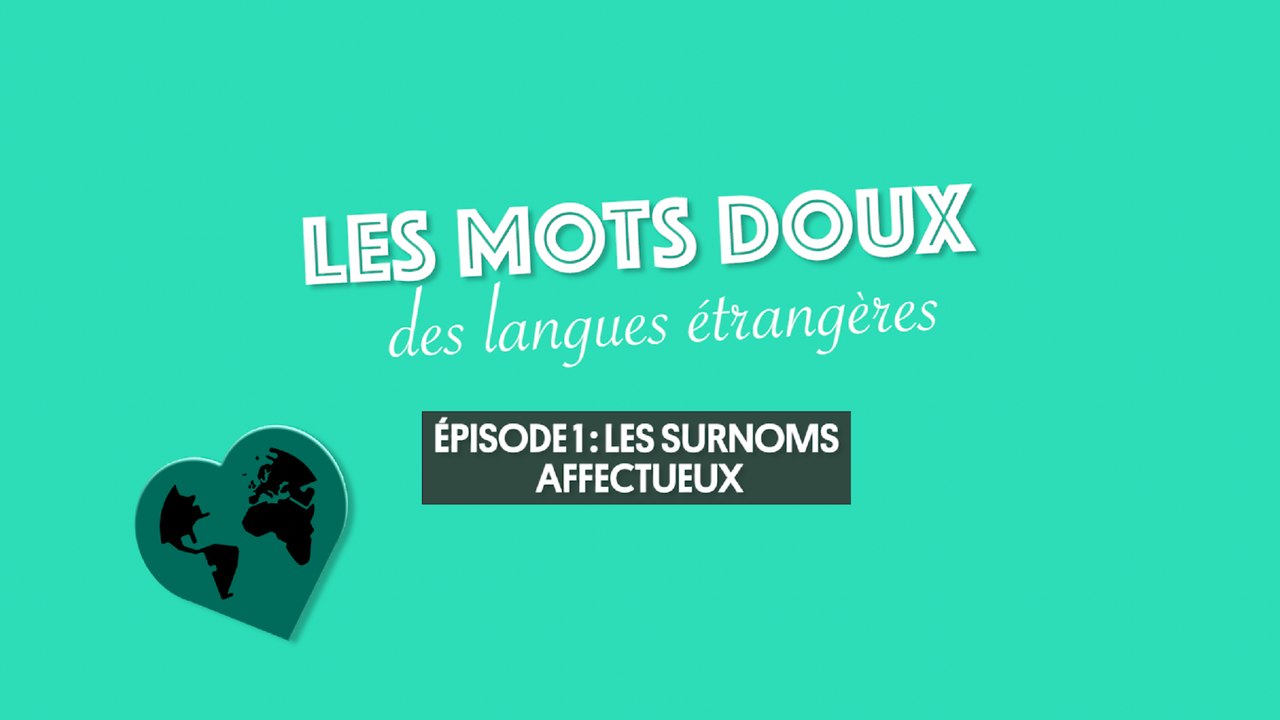 L'amour dans les langues étrangères (1/3) : les surnoms affectueux