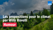 HUMOUR - Les propositions pour le climat par Willy Rovelli