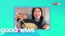 Good News: Healthy food recipes with Maey Bautista!