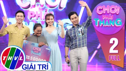 Chơi Phải Thắng – Tập 2 FULL: Anh Đức và Lê Lộc cực kỳ “mát tay” với những vòng quay thưởng