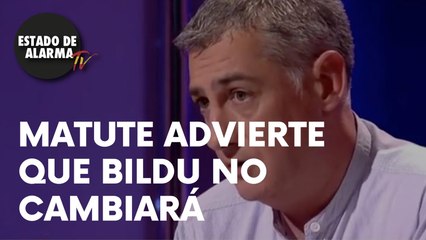 El BILDUTARRA MATUTE no deja ninguna duda: BILDU NO CAMBIARÁ