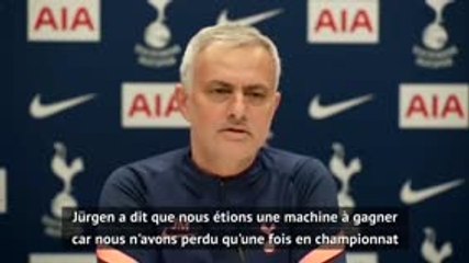 13e j. - Mourinho : "La vraie machine à gagner, c'est le Liverpool de Klopp"