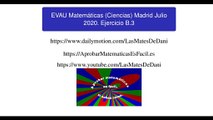 EVAU Matemáticas (Ciencias) Madrid Julio 2020 Ejercicio B.3 resuelto