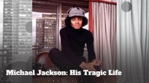 Michael Jackson: 'The King of Pop's' Tragic Life Story