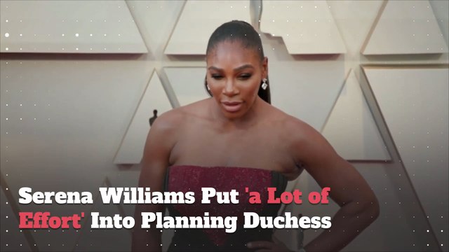 Serena Williams Put 'a Lot of Effort' Into Planning Duchess Meghan's Baby Shower