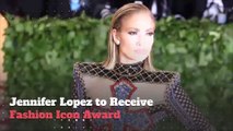 Jennifer Lopez to Receive Fashion Icon Award