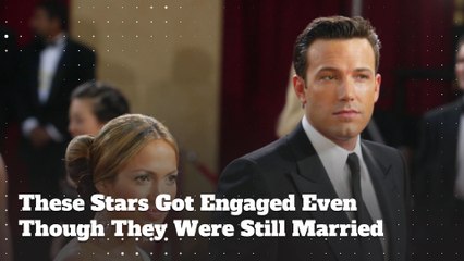 These Stars Got Engaged Even Though They Were Still Married