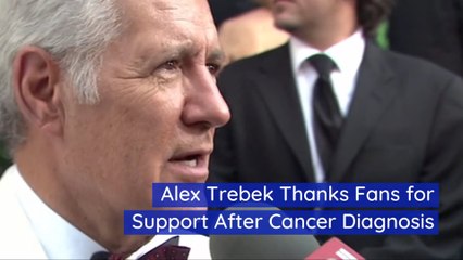 Alex Trebek Thanks Fans for Support After Cancer Diagnosis